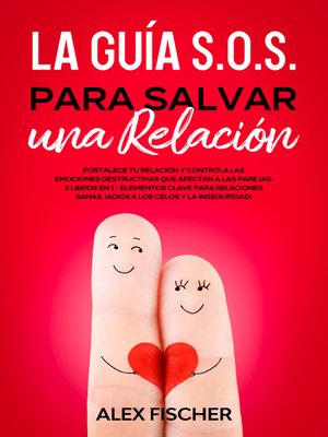cover image of La Guía S.O.S. para Salvar una Relación